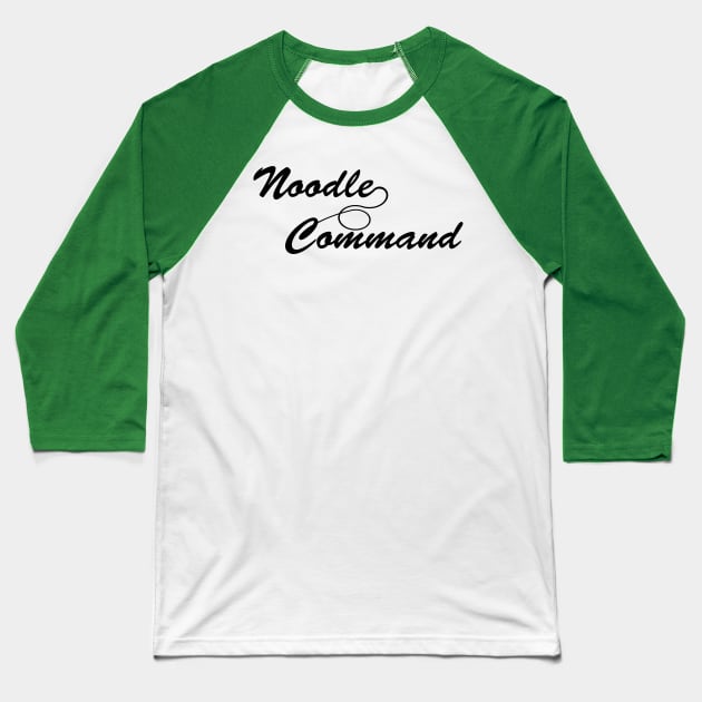 Noodle Command Baseball T-Shirt by Joodls